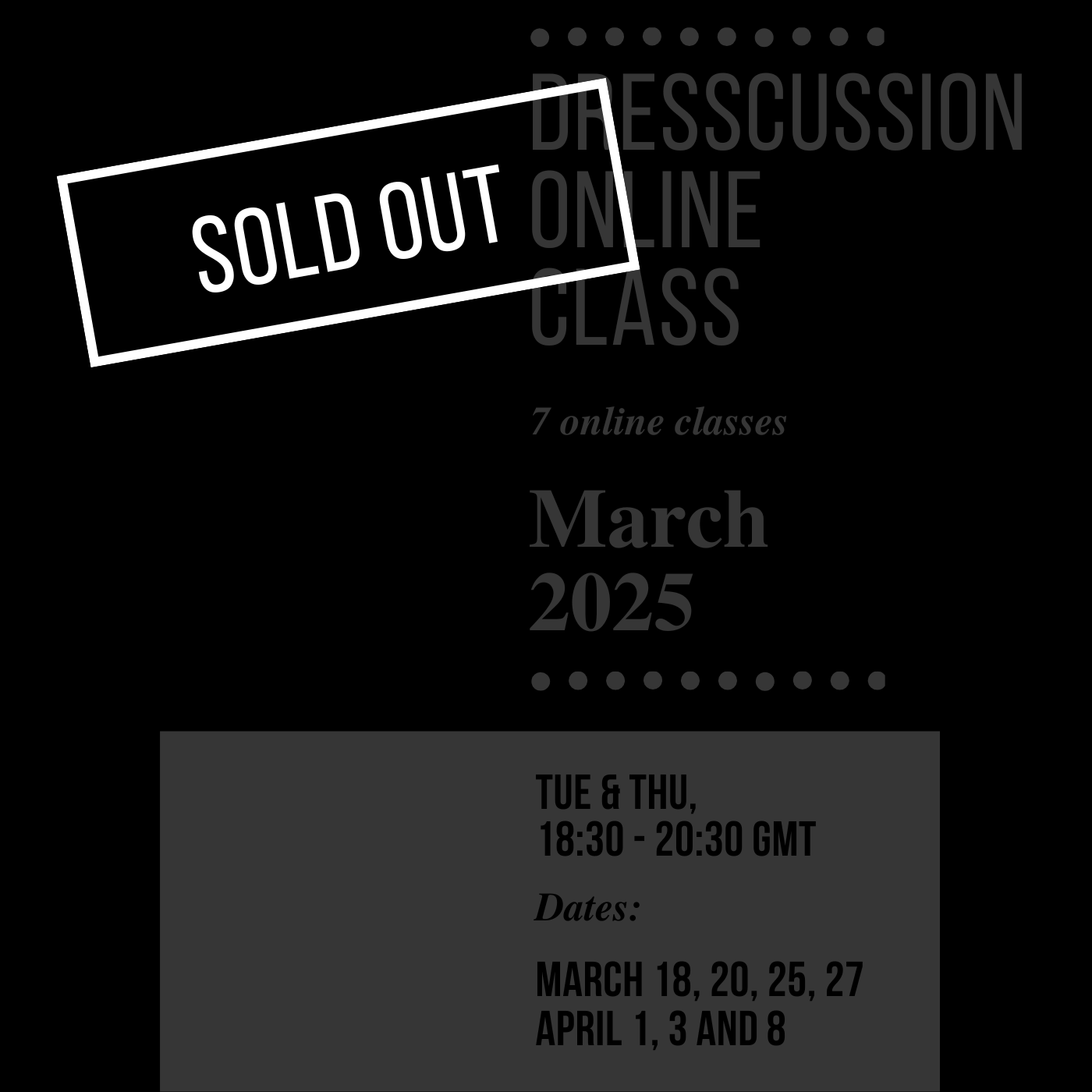Dresscussion Online Class - March 2025