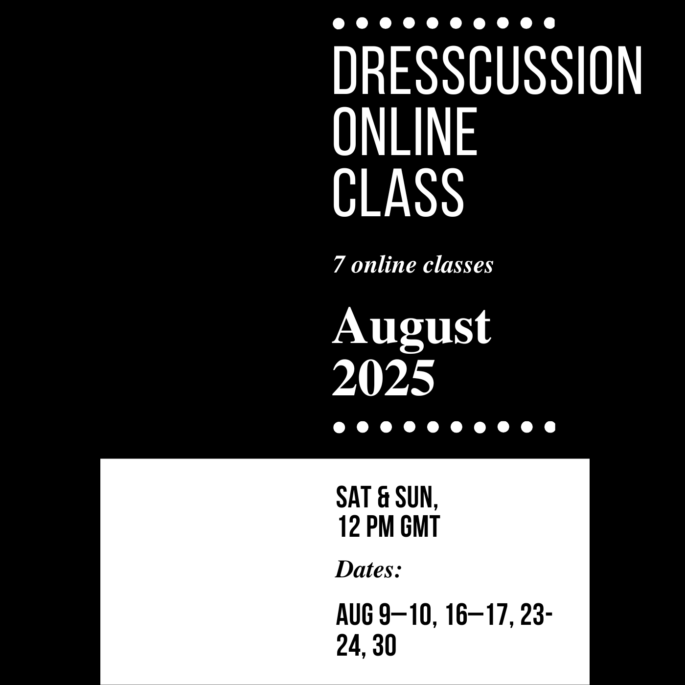 Dresscussion Online Class - August 2025